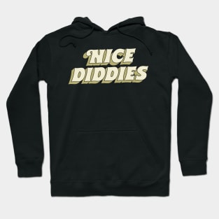 Nice Diddies Hoodie